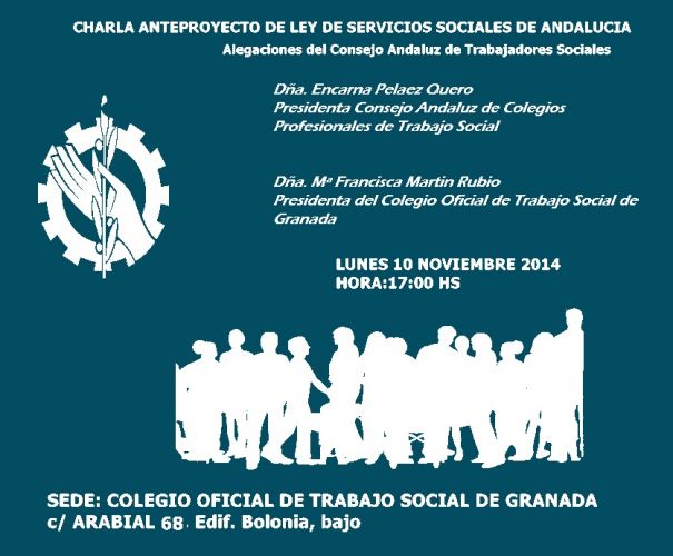 CHARLA SOBRE APORTACIONES DEL CONSEJO ANDALUZ DE COLEGIOS DE TRABAJO SOCIAL AL ANTEPROYECTO DE LEY DE SERVICIOS SOCIALES DE ANDALUCIA