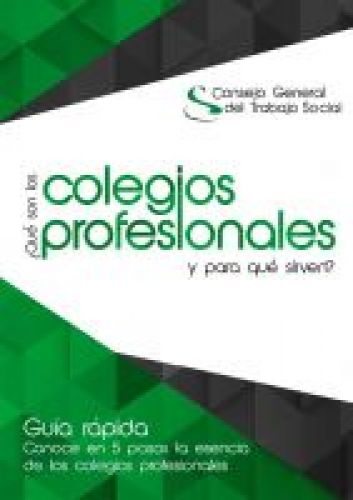¿Qué son los Colegios Profesionales y para qué sirven?
