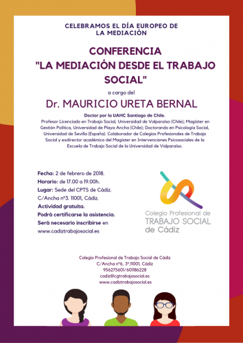 CONFERENCIA del Dr. Mauricio Ureta Bernal "La Mediación desde el Trabajo Social" Actividad gratuita y certificable. Necesario confirmar asistencia.