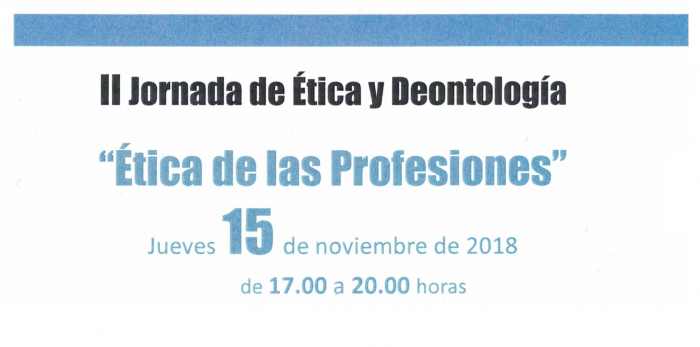II Jornadade Ética y Deontología "Ética de las Profesiones"
