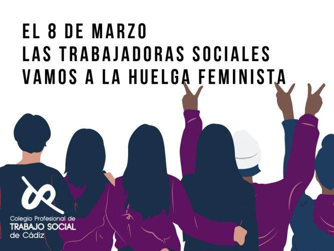 El Colegio de Trabajo Social de Cádiz apoya la HUELGA FEMINISTA