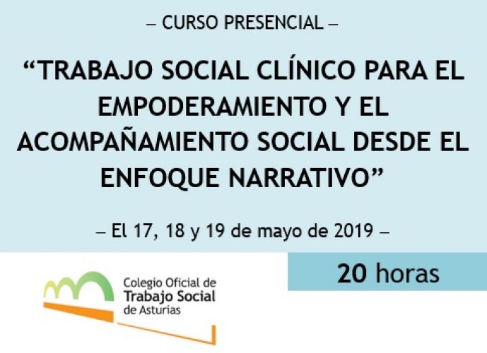 ¡La formación más actual!_Curso Presencial "Trabajo Social Clínico para el empoderamiento y el acompañamiento social desde el enfoque narrativo"