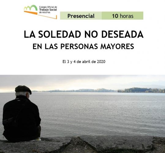 "La soledad no deseada en las personas mayores"_¡abierto el plazo de inscripción!