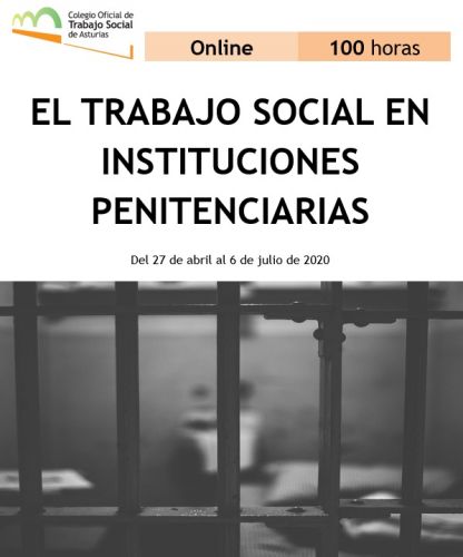 ¡Ampliamos la inscripción!_Curso online "El Trabajo Social en Instituciones Penitenciarias"