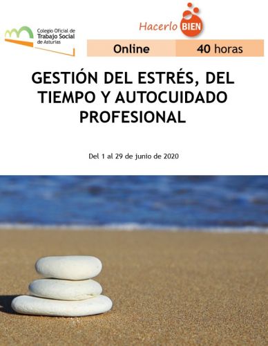 ¡MÁS PLAZO! ¡ÚLTIMAS PLAZAS!_Curso online "Gestión del estrés, del tiempo y autocuidado profesional"