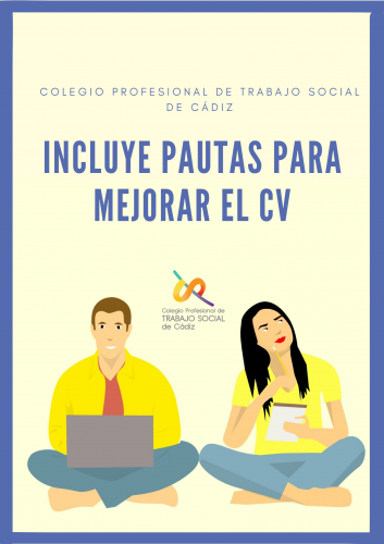 Incluimos en la web del Colegio Profesional de Trabajo Social de Cádiz pautas para mejorar tu CV