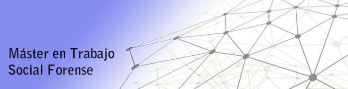 Abierta la inscripción en el Máster en Trabajo Social Forense a distancia.