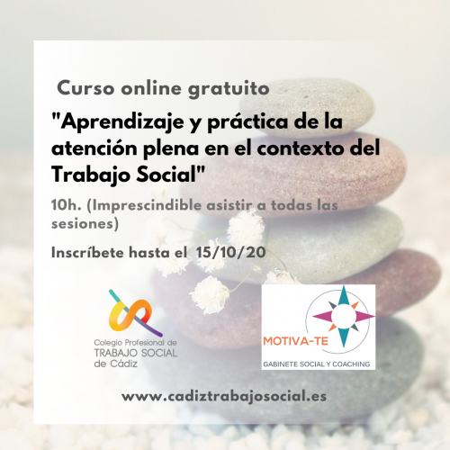 Nuevo proceso de inscripción al Curso online “Aprendizaje y práctica de la atención plena en el contexto del Trabajo Social” (Gratuito)