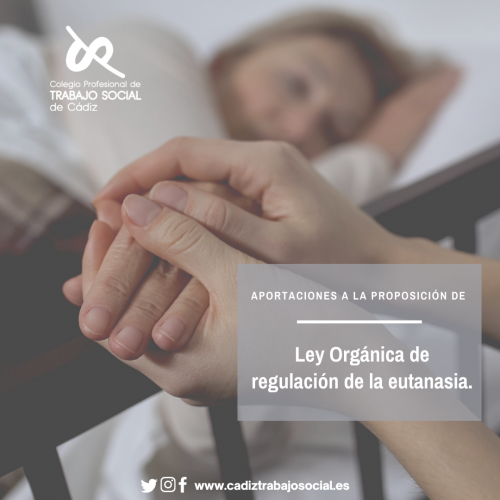 Aportaciones a la Proposición de Ley Orgánica de regulación de la eutanasia.