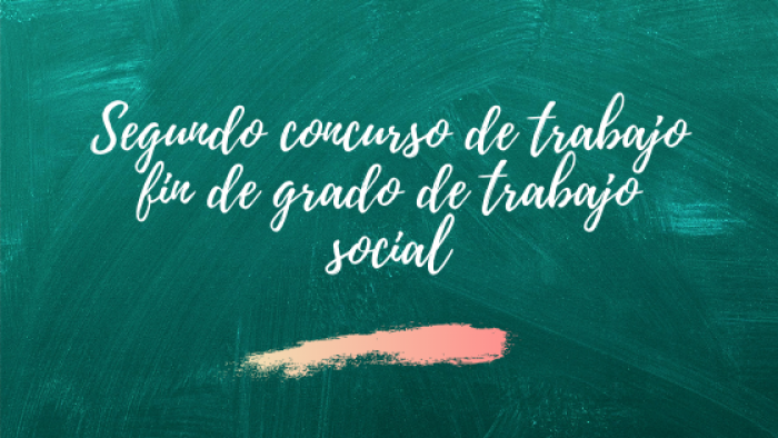 SEGUNDO CONCURSO DE TRABAJO FIN DE GRADO DE TRABAJO SOCIAL