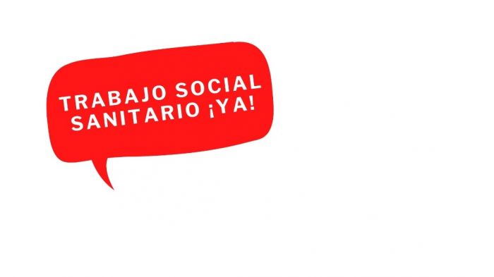 CAMPAÑA TRABAJO SOCIAL SANITARIO ¡YA!