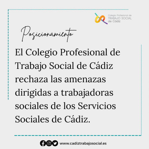 El Colegio Profesional de Trabajo Social de Cádiz rechaza las amenazas dirigidas a trabajadoras sociales de los Servicios Sociales de Cádiz.