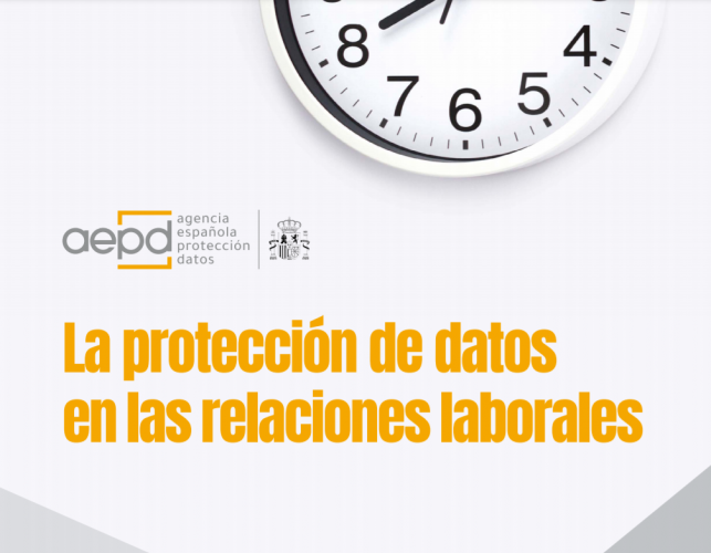 La Agencia Española de Protección de Datos publica una guía sobre protección de datos y relaciones laborales.