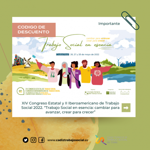 Descuentos para la colegiatura en la inscripción al XIV Congreso Estatal y II Iberoamericano de Trabajo Social 2022. Ciudad Real, 26, 27 y 28 de mayo.