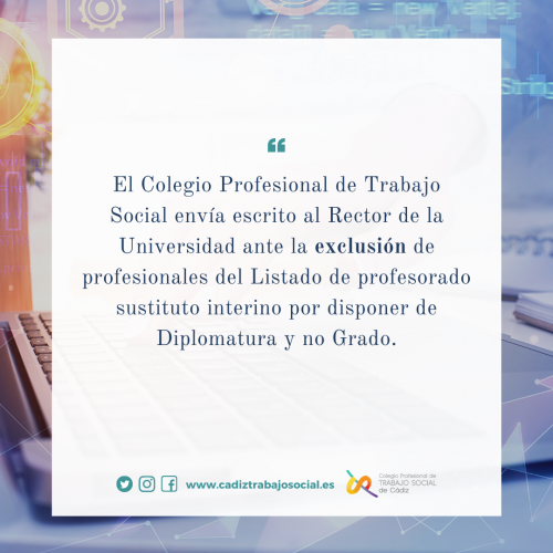 El Colegio Profesional de Trabajo Social envía escrito al Rector de la Universidad ante la exclusión de profesionales del Listado de profesorado sustituto interino por disponer de Diplomatura y no Grado