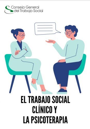 ¿Qué es el Trabajo Social Clínico? El Consejo General del Trabajo Social lo explica.