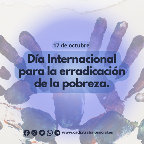17 de octubre, Día Internacional para la erradicación de la pobreza.