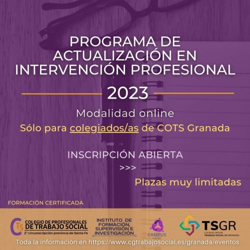 NUEVA FORMACIÓN COTS GRANADA. PROGRAMA DE ACTUALIZACIÓN EN INTERVENCIÓN PROFESIONAL