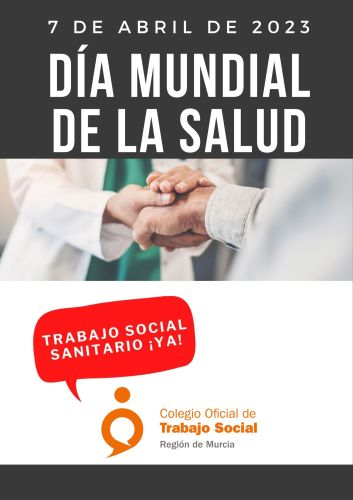 El colegio conmemora el Día Mundial de la Salud reivindicando el Trabajo Social como profesión sanitaria