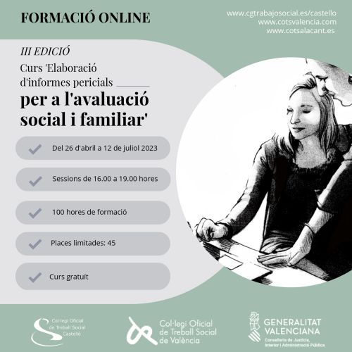 Els Col·legis de TS de Castelló i València aposten per la especialització dels i les traballadores socials amb el curs ‘Elaboració d'Informes Pericials per a l'Avaluació Social i Familiar’
