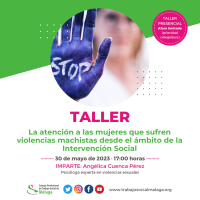 Taller presencial "La atención a las mujeres que sufren violencias machistas desde el ámbito de la intervención social"