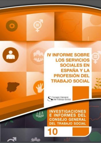 El Consejo General del Trabajo Social presenta el IV Informe sobre los Servicios Sociales en España y la profesión del Trabajo Social