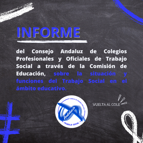 Informe desde el Consejo Andaluz sobre la situación y funciones del Trabajo Social en el ámbito educativo