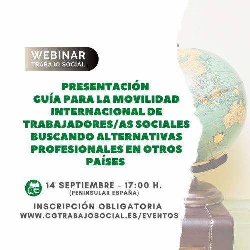 Webinar "Presentación Guía para la movilidad internacional de trabajadores/as sociales. Buscando alternativas profesionales en otros países"