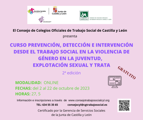 Curso PREVENCIÓN, DETECCIÓN E INTERVENCIÓN DESDE EL TRABAJO SOCIAL EN LA VIOLENCIA DE GÉNERO EN LA JUVENTUD, EXPLOTACIÓN SEXUAL Y TRATA