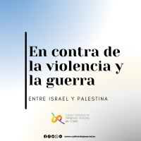 En contra de la violencia y la guerra entre Israel y Palestina