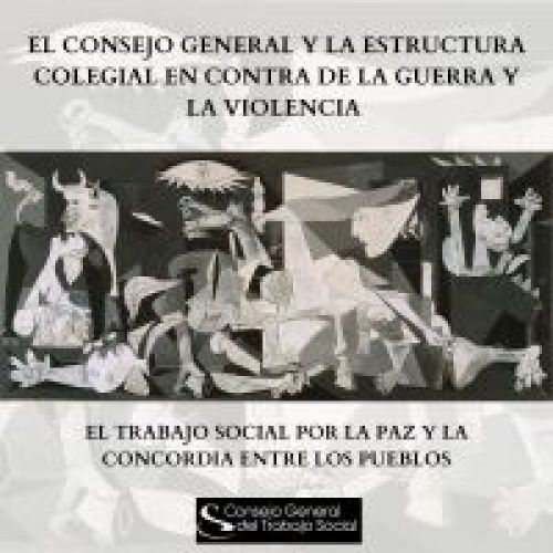 El colegio se suma al manifiesto emitido por el Consejo General del Trabajo Social declarándose en contra de la guerra y la violencia