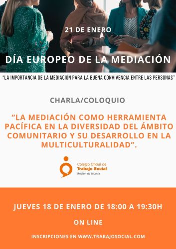 El Colegio celebra el día de la Mediación con la charla/coloquio “La Mediación como herramienta pacífica en la diversidad del ámbito comunitario y su desarrollo en la multiculturalidad”.