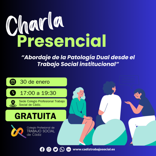 Charla presencial “Abordaje de la Patología Dual desde el Trabajo Social institucional” (Gratuita)