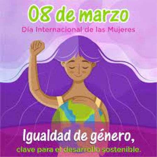 Día internacional de la Mujer. EL CAMBIO HACIA UNA ECONOMÍA VERDE Y UNA SOCIEDAD DEL CUIDADO.