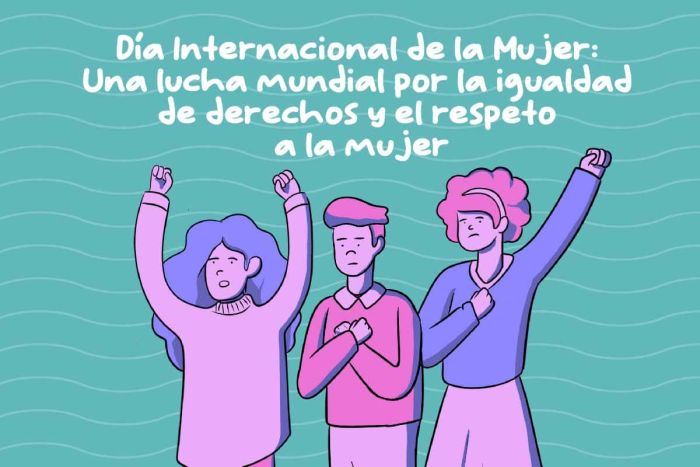 Día internacional de la Mujer. APOYAR A LAS FEMINISTAS Y A LOS MOVIMIENTOS FEMINISTAS CREADORES DE CAMBIO.