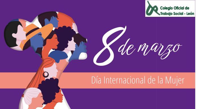8 DE MARZO EL TRABAJO SOCIAL CON EL DIA INTERNACIONAL DE LA MUJER