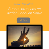 Webinar “Buenas prácticas en Acción Local en Salud”. Dirigido a quienes participen de Planes locales de salud o profesionales del SSPA que colaboren o con interés en el programa RELAS