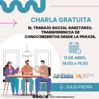 El 11 de abril estaremos hablando sobre el Trabajo Social Sanitario con Julio Piedra