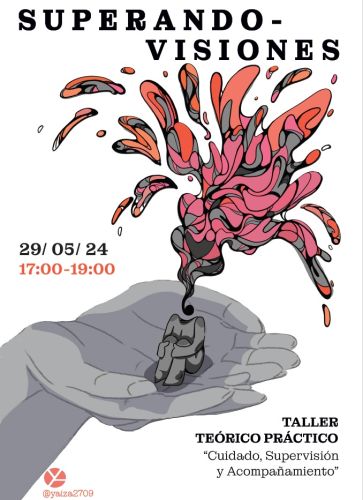TALLER TEÓRICO-PRÁCTICO "Cuidado, Supervisión y Acompañamiento"