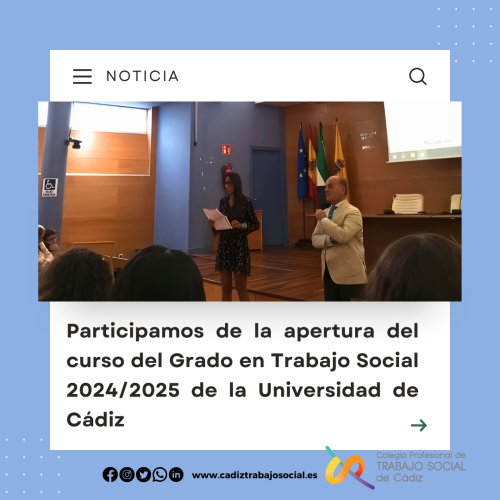 Participamos de la apertura del curso del Grado en Trabajo Social 2024/2025 de la Universidad de Cádiz.