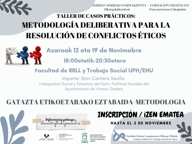 Taller METODOLOGÍA DELIBERATIVA PARA LA RESOLUCIÓN DE CONFLICTOS ÉTICOS
