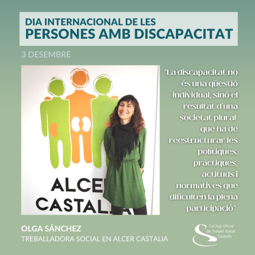 “La discapacitat no és una qüestió individual, sinó el resultat d'una societat plural que ha de reestructurar les polítiques, pràctiques, actituds i normatives que dificulten la plena participació”