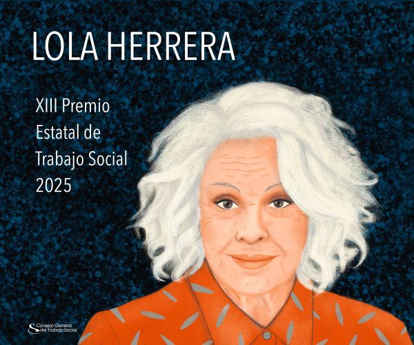 XIII PREMIO ESTATAL DEL TRABAJO SOCIAL. Categoría Comunicación: Lola Herrera