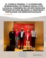 El Consejo General y la Federación Internacional de Trabajo Social (FITS) llevan al Congreso de los Diputados sus propuestas para mejorar la profesión y fortalecer los derechos sociales