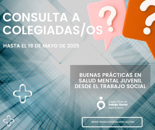 ¡Participa! Consulta a colegiadas/os sobre "Buenas Prácticas en Salud Mental Juvenil"