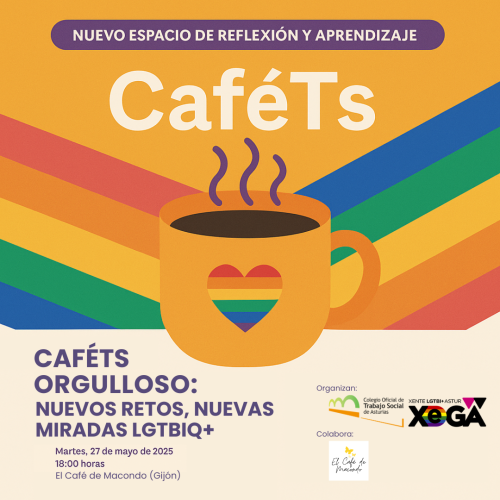 CaféTs | Orgulloso: nuevos retos, nuevas miradas LGTBIQ+