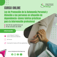 Curso "Ley de Promoción de la Autonomía Personal y Atención a las personas en situación de dependencia: claves teórico prácticas para la intervención profesional"