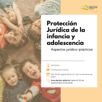Protección jurídica de la infancia y adolescencia: aspectos jurídico - prácticos