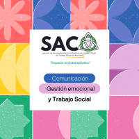 SACO - WEBINAR 1 "Cuando tu forma de comunicar transforma: reconoce y potencia tu estilo profesional"