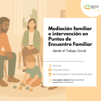 Mediación familiar e intervención en Puntos de Encuentro Familiar desde el Trabajo Social